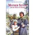 Mother Seton and the Sisters of Charity