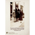 Duncan and Marjorie Phillips and America's First Museum of Modern Art (Color)