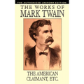 The American Claimant and Other Stories: The Authorized Uniform Edition