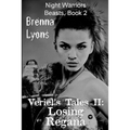 Veriel's Tales II: Losing Regana