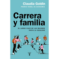 Carrera Y Familia / Career and Family: Women's Century-Long Journey Toward Equity