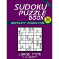 SUDOKU Puzzle Book - DIABOLICAL (Volume 3)