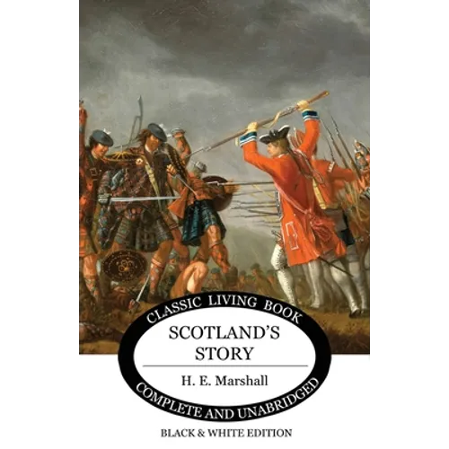 Scotland's Story (B&W Edition)