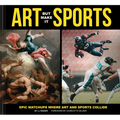 Art But Make It Sports: Epic Matchups Where Art and Sports Collide