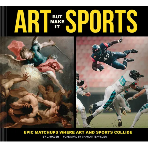Art But Make It Sports: Epic Matchups Where Art and Sports Collide
