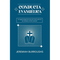 Conducta Evangelica: La superioridad de la ley de Cristo sobre la ley mosaica y la ley natural