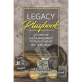 Legacy Playbook: 50 Days of Encouragement to Pass on What Matters Most: A Devotional