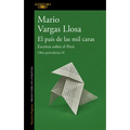 El País de Las Mil Caras: Escritos Sobre El Perú / A Country of a Thousand Faces: Writings about Peru