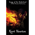 Songs of the Underland & Other Macabre Machinations