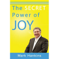 The Secret Power of Joy