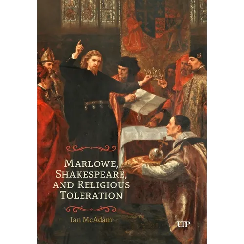 Marlowe, Shakespeare, and Religious Toleration