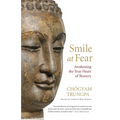 Smile at Fear: Awakening the True Heart of Bravery