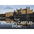 The English Castles Story