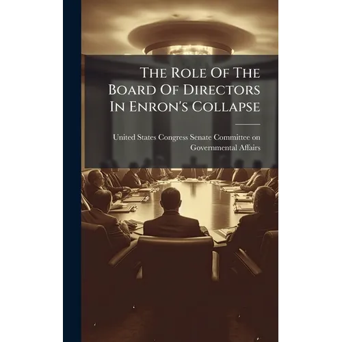The Role Of The Board Of Directors In Enron's Collapse