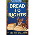 Bread to Rights: A Laughing Loaf Bakery Mystery