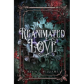 Reanimated Love