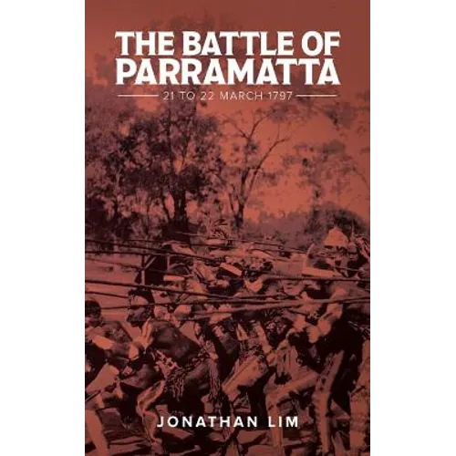 The Battle of Parramatta: 21 to 22 March 1797