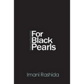 For Black Pearls: poems and short stories