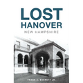 Lost Hanover, New Hampshire