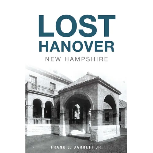 Lost Hanover, New Hampshire