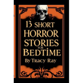 13 Short Horror Stories For Bedtime