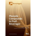 Phenolic Compounds in Fruit Beverages