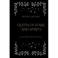 Queen of Stars and Spirits: A Fae of Brytwilde Novella