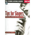 Tips for Singers: Performing, Auditioning, and Rehearsing [With CD]