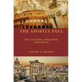The Teacher the Apostle Paul: What Made the Apostle Paul's Teaching, Preaching, Evangelism, and Apologetics Outstanding Effective?
