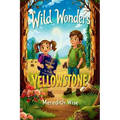 Wild Wonders: Yellowstone: Yellowstone