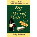 Feta and the Fat Bastard