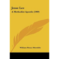 Jesse Lee: A Methodist Apostle (1909)
