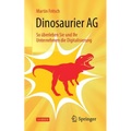 Dinosaurier AG: So Überleben Sie Und Ihr Unternehmen Die Digitalisierung