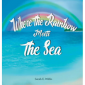 Where the Rainbow Meets the Sea