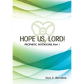 Hope Us, Lord!: Prophetic Invitations