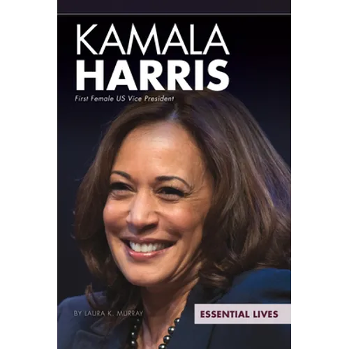 Kamala Harris: First Female Us Vice President: First Female Us Vice President