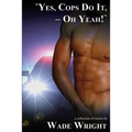 "Yes, Cops Do It, - Oh Yeah!"