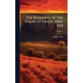 The Romance of the House of Savoy, 1003-1519