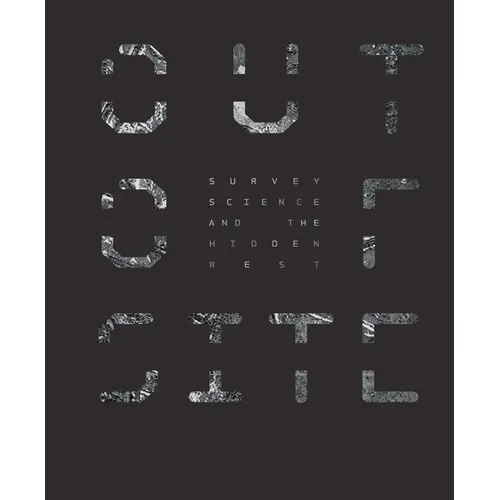 Out of Site: Survey Science and the Hidden West