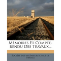 Mémoires Et Compte-rendu Des Travaux...