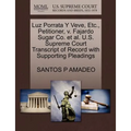 Luz Porrata y Veve, Etc., Petitioner, V. Fajardo Sugar Co. et al. U.S. Supreme Court Transcript of Record with Supporting Pleadings