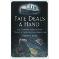 Fate Deals a Hand: The Slippery Fortunes of Titanic's Professional Gamblers