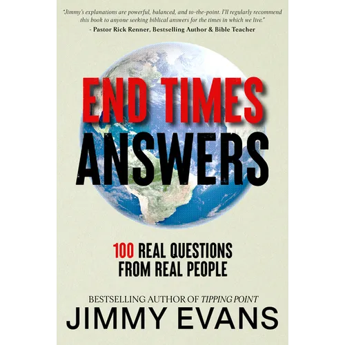 End Times Answers: 100 Real Questions from Real People