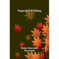 Superior Fishing