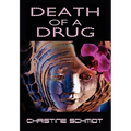 Death of a Drug