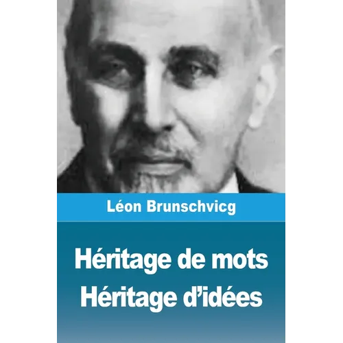 Héritage de mots, Héritage d'idées