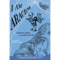 I Am Arachne: Fifteen Greek and Roman Myths