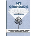 My Grandad's Journal: A Guided Life Legacy Journal To Share Stories, Memories and Moments 7 x 10