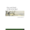 Force and Fraud: A Tale of the Bush