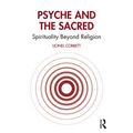 Psyche and the Sacred: Spirituality Beyond Religion